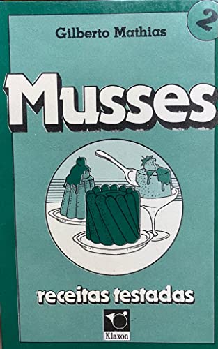 Musses - Receitas Testadas