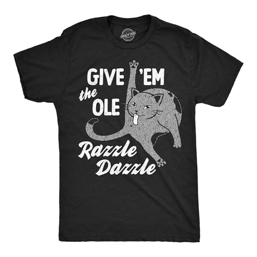 Mens Funny T Shirts Give Em The Ole Razzle Dazzle Sarcastic Cat Graphic Novelty Tee for Men Funny T Shirts Sarcastic Apparel for Men Cool Cat Short Sleeve Black - L