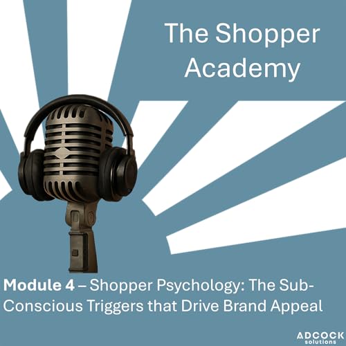 Module 4 - The Psychology of Brand Appeal