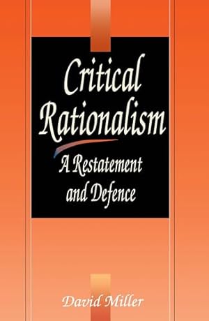 Book cover Critical Rationalism: A Restatement and Defence
