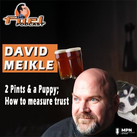 David Meikle: Two Pints & a Puppy - How to Measure Trust