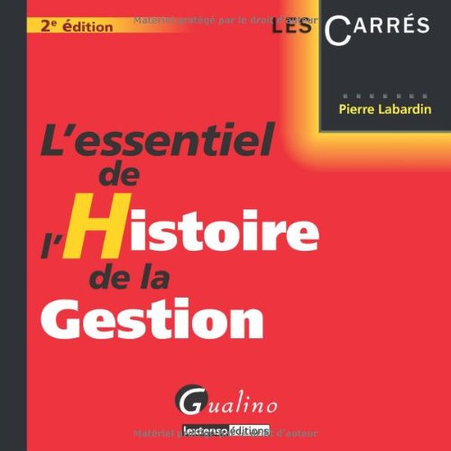 L'essentiel de l'histoire de la gestion