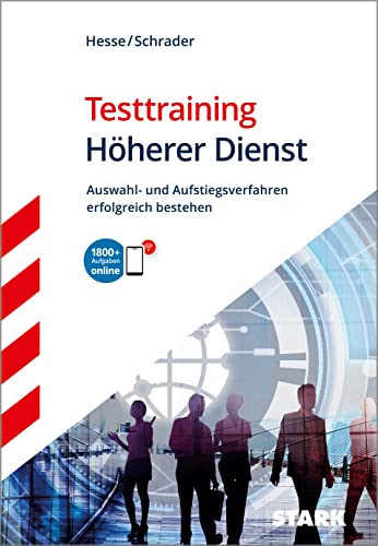 STARK Testtraining - Höherer Dienst (Beamtentest): Auswahl- und Aufstiegsverfahren erfolgreich bestehen. 1800 Fragen online (Einstellungs- und Einstiegstests)