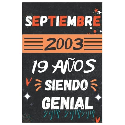 CUADERNO, SEPTIEMBRE 2003, 19 Años Siendo Genial: Regalo de 19 cumpleaños para mujeres y hombres, ideas de 19 cumpleaños... un cumpleaños... ... regalo de 19 cumpleaños para él/ella.