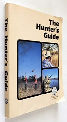 The Hunter's Guide NRA 0935998691 Book Cover