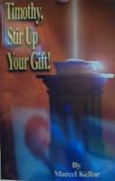 Timothy, Stir Up Your Gift! 1890436216 Book Cover