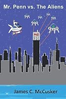 Mr. Penn vs. the Aliens 1090969082 Book Cover