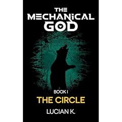 The Mechanical God Book I: The Circle Audiolibro Por Lucian K. arte de portada