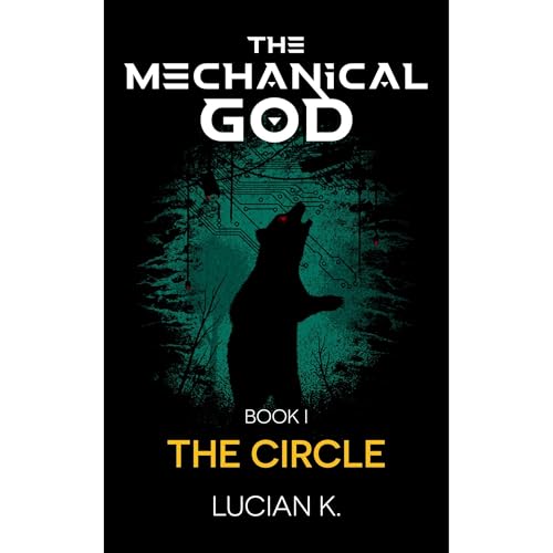 The Mechanical God Book I: The Circle Audiolibro Por Lucian K. arte de portada