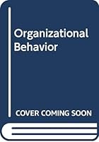 Organizational Behavior: Challenges in the Global Environment of the 21st Century 053492249X Book Cover