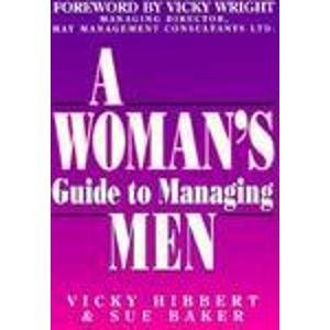 Woman's Guide to Managing Men