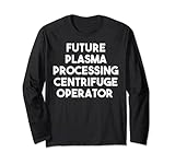 Future Plasma Processing Centrifuge Operator