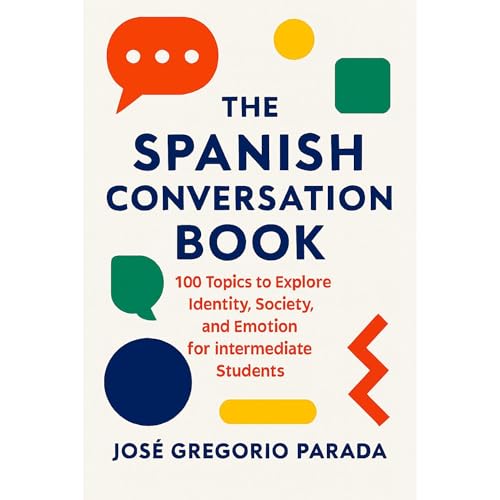 The Spanish Conversation Book Audiolibro Por José Gregorio PARADA arte de portada