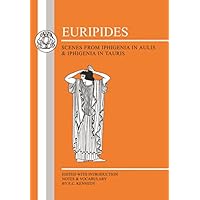 Scenes From Iphigenia in Aulis & Iphigenia in Taurus