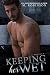 Keeping Her Wet: Novella