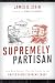 Supremely Partisan: How Raw Politics Tips the Scales in the United States Supreme Court