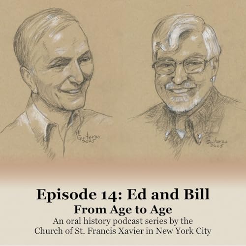Ep. 14: Ed and Bill | From Age to Age - Oral History - Series 2