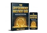 THE CRYPTOCURRENCY INVESTMENT GUIDE: INVESTING LIKE A PRO (English Edition)