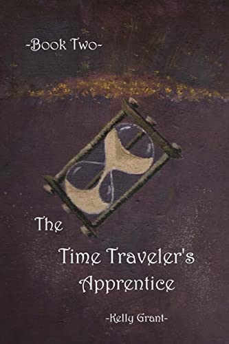 The Time Traveler's Apprentice Book Two