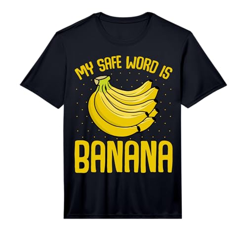 Mens My Safe Word is Banana Funny Banana Lover Gifts Bananas Performance T-Shirt