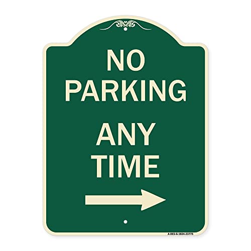 SignMission Designer Series Sign - No Parking Anytime with Right Arrow | Green & Tan 18" x 24" Heavy-Gauge Aluminum Architectural Sign | Protect Your Business & Municipality | Made in The USA