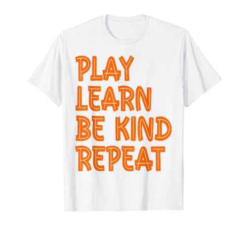 Play Learn Be Kind Repeat Kindness Day 2023 Unity Day Orange Camiseta