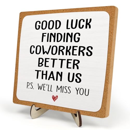 Farewell Gifts for Coworkers, Going Away Gift for Coworker, Leaving Gifts for Boss Colleague Friend Wooden Plaque Sign Home Office Desk Decor, 5.9 x 5.9 inches, Good Luck Finding Better Coworkers