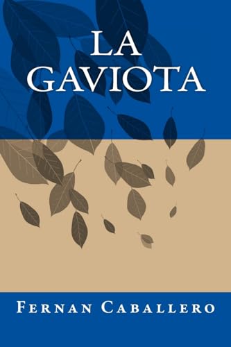 La Gaviota (Spanish Edition)