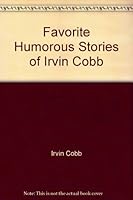 Favorite Humorous Stories of Irvin Cobb B000U2K5RQ Book Cover