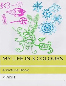 Paperback My Life in 3 Colours Book