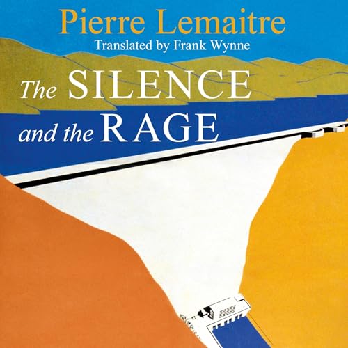 The Silence and the Rage by Pierre Lemaitre, Frank Wynne episode artwork