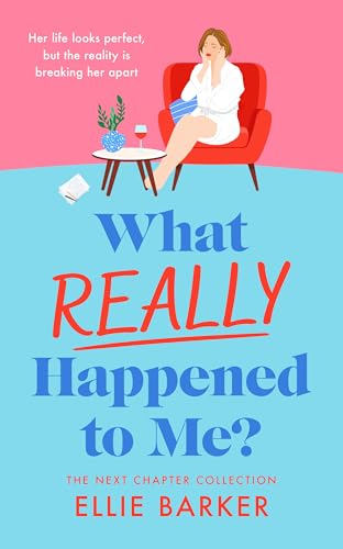 What Really Happened To Me: 5 (The Next Chapter Collection)