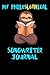 My Philoslothical Songwriter Journal: Blank Lined Notebook Journal Gift Idea For (Lazy) Sloth Spirit Animal Lovers