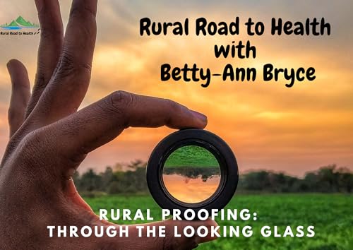 Betty-Ann Bryce - Rural Proofing: Through the Looking Glass