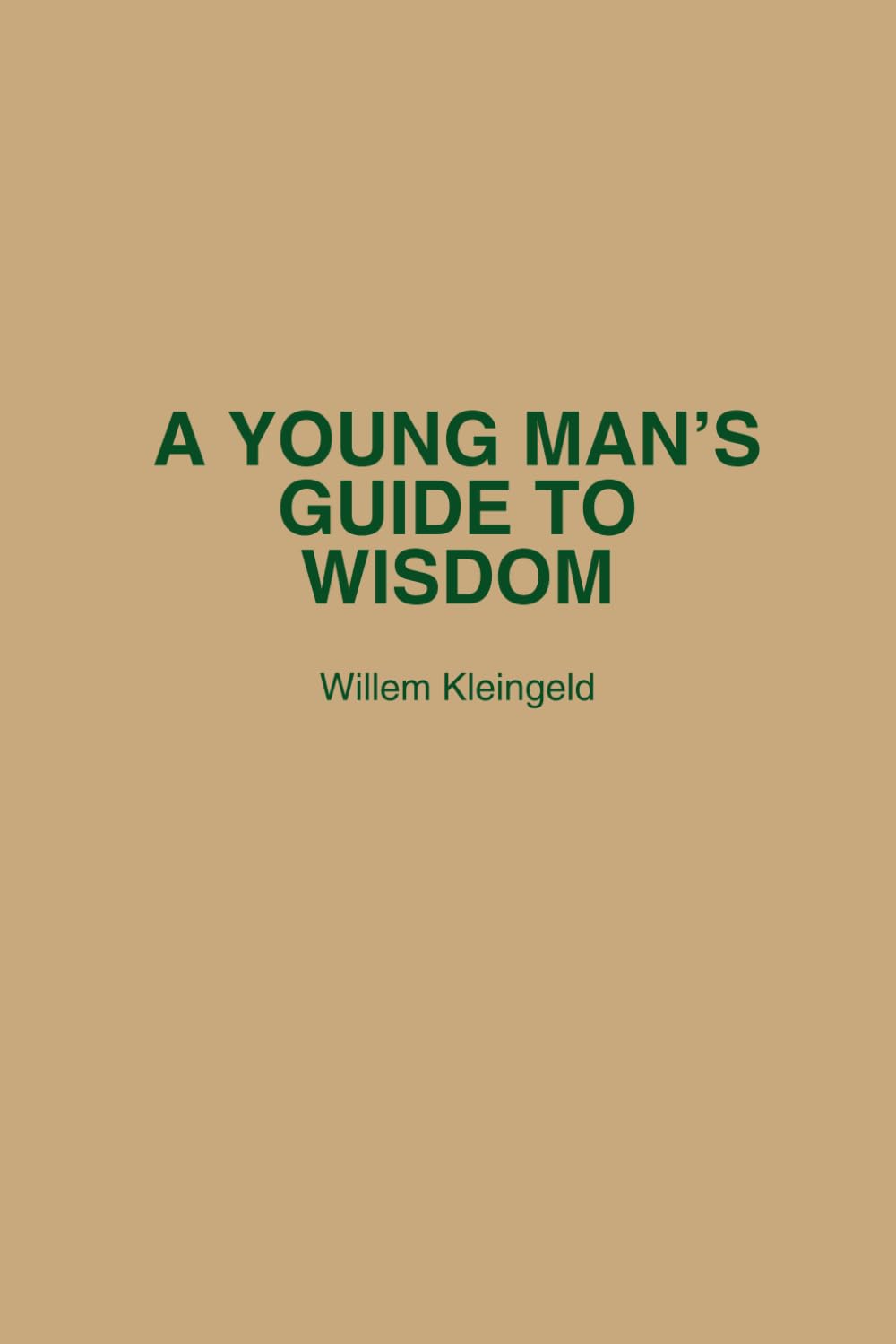 A Young Man’s Guide to Wisdom