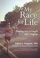 My Race for Life: Finding new Strength after Tragedy 0981726941 Book Cover