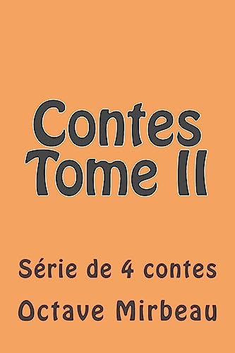 Contes Tome II: Serie de 4 contes [French] 1508587310 Book Cover
