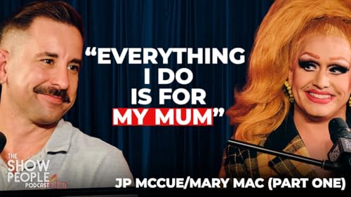 050: JP McCue aka Mary Mac (Part One)