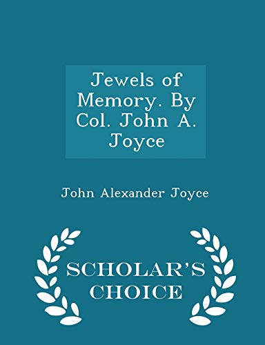 Jewels of Memory. by Col. John A. Joyce - Schol... 1296392341 Book Cover