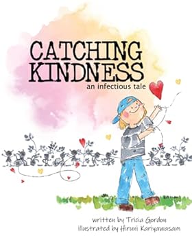 Paperback Catching Kindness: an infectious tale Book
