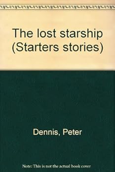 Paperback The lost starship (Starters stories) Book