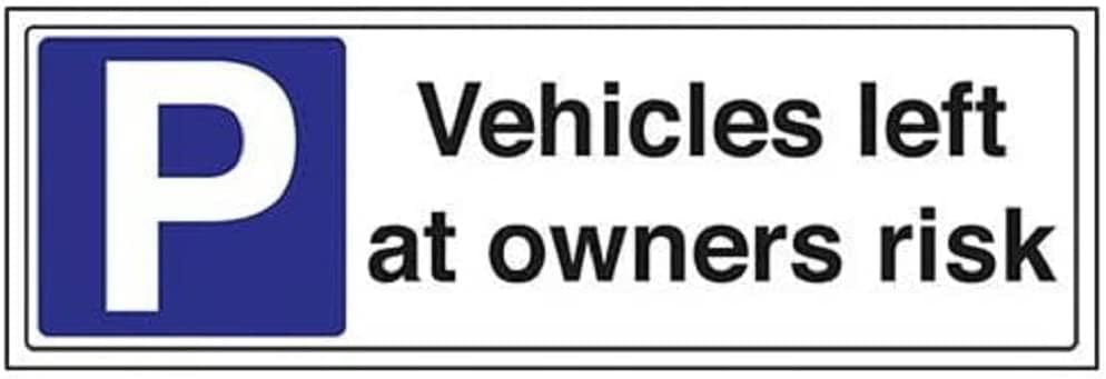 Vehicles And Their Contents Are Left Entirely At Owners Risk From