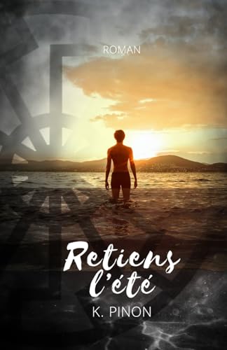 Retiens l'été (French Edition)