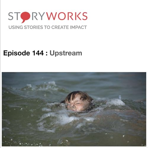 Episode 144 &ndash; Upstream