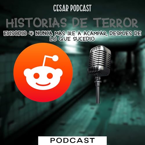 HISTORIAS DE TERROR - TEMPORADA 1 - EPISODIO 4: NUNCA MAS IRE A ACAMPAR, DESPUES DE LO QUE SUCEDIO