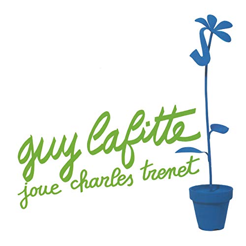 GUY LAFITTE - Joue Charles Trénet - CD