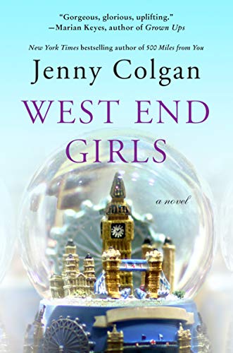 West End Girls: A Heartwarming Romantic Comedy—Opposite Twin Sisters Chase Once-in-a-Lifetime Dreams and Cosmopolitan Life in London