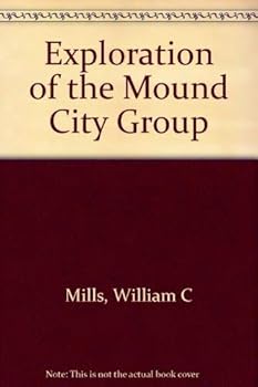 Paperback Exploration of the Mound City Group Book