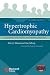 Hypertrophic Cardiomyopathy: For Patients, Their Families and Interested Physicians