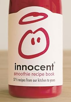Paperback Innocent Smoothie Recipe Book: 57 1/2 recipes from our kitchen to yours Book
